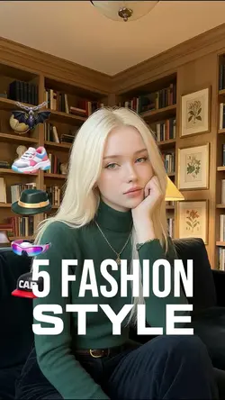 5 Fashion Styles