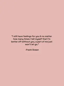 “I still have feelin