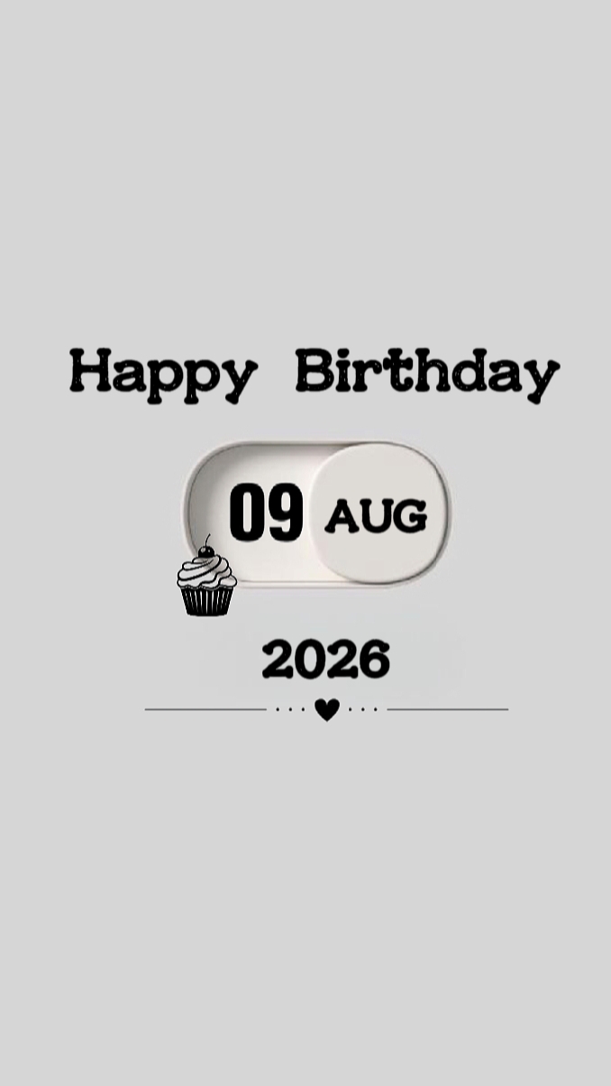 HBD TO ME 09 AUGUST 