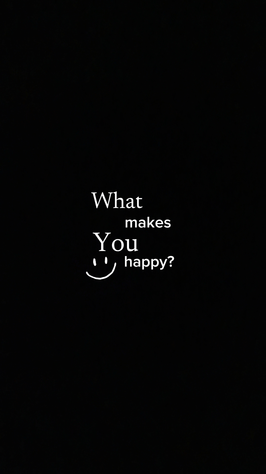 What makes you happy