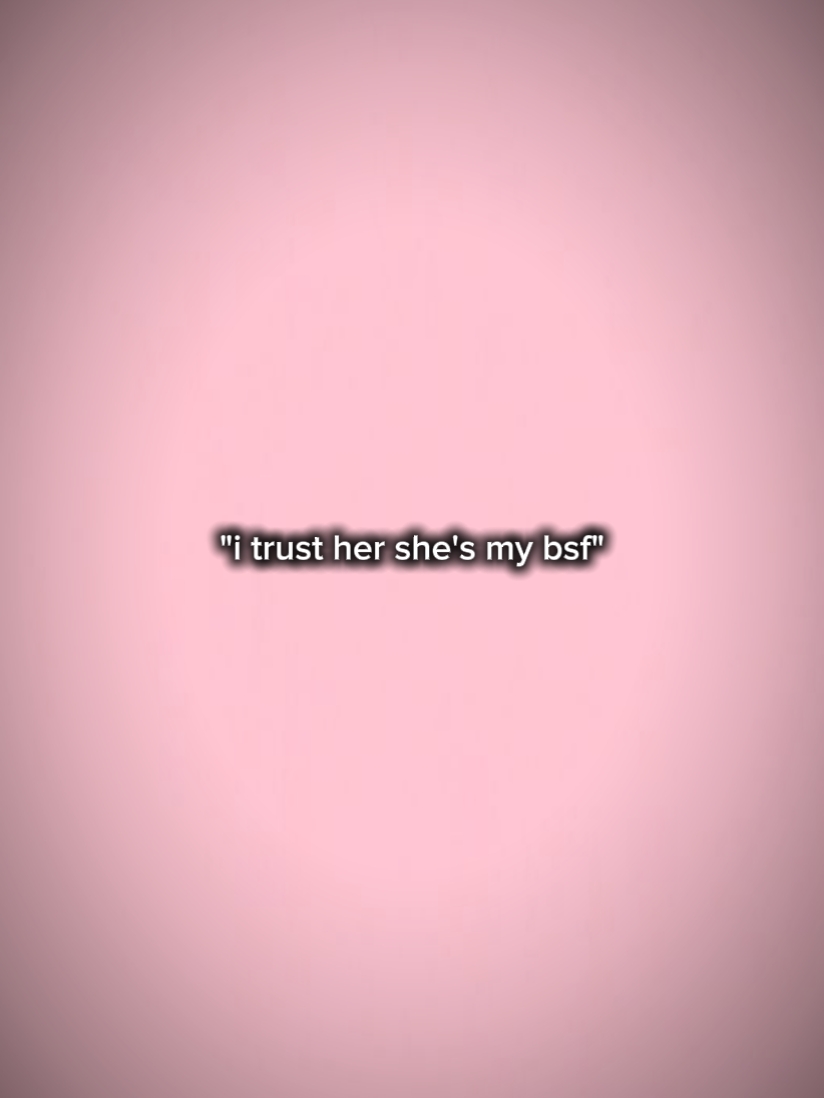 Je lui fais confiance, elle est ma