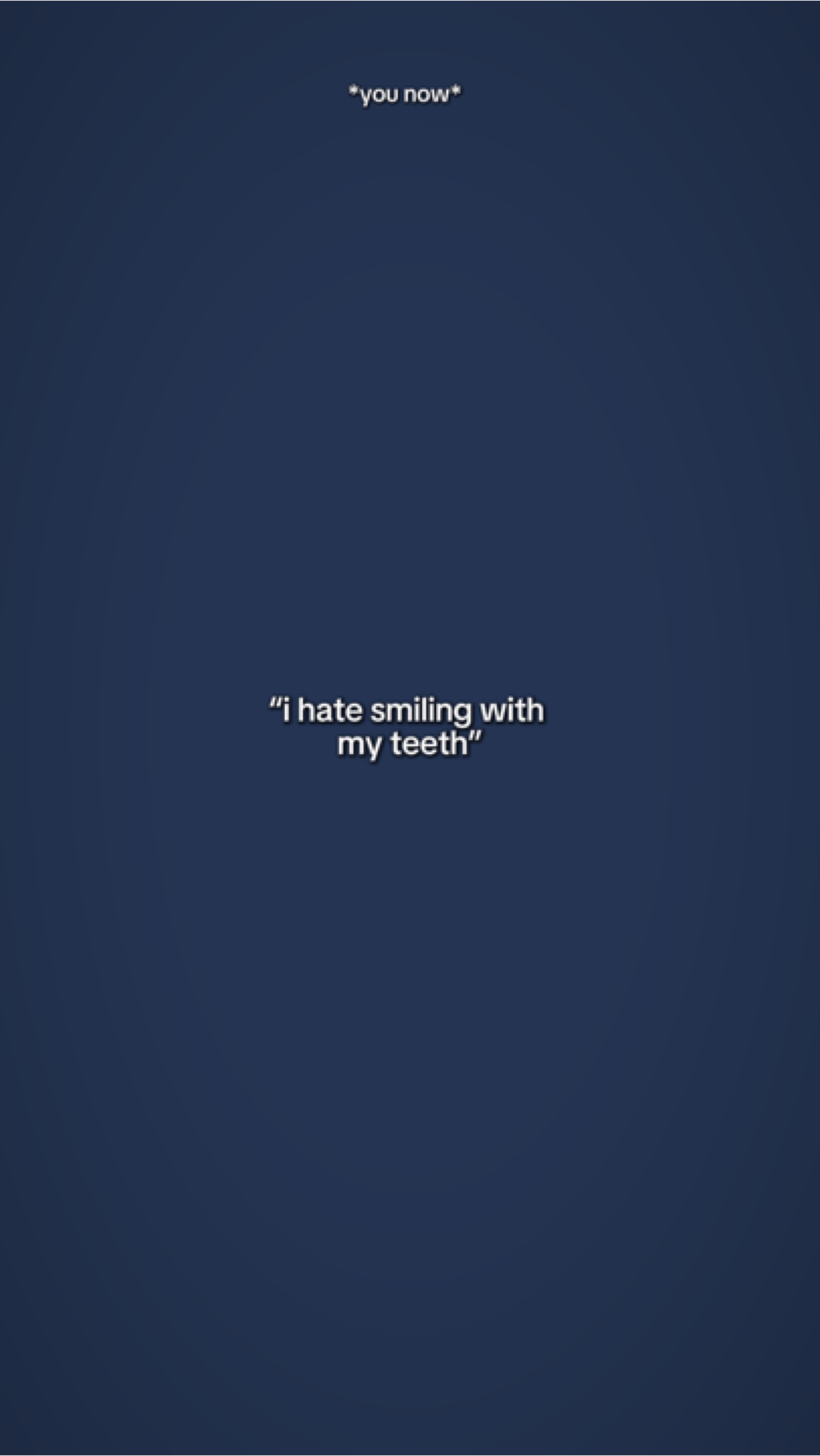 IHateSmilingWTeeth
