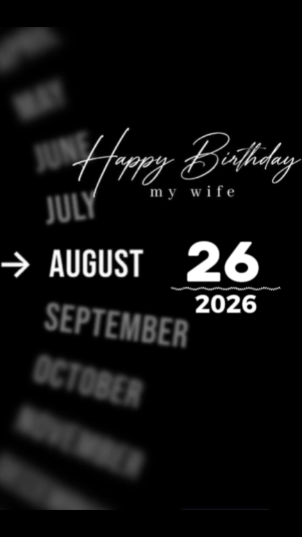 BDAY MY WIFE 26 AUGU