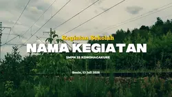 kegiatan sekolah mu