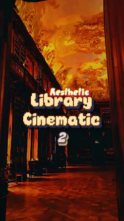 Library Cinematic