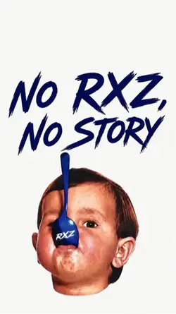 no rxz no story