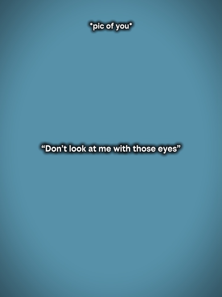 “”What your eyes””