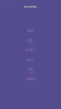 not my sister but my