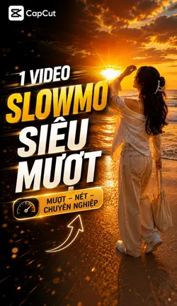 1 VIDEO SLOWMO MƯỢT