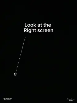 Look at right screen