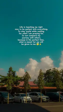 Be patient
