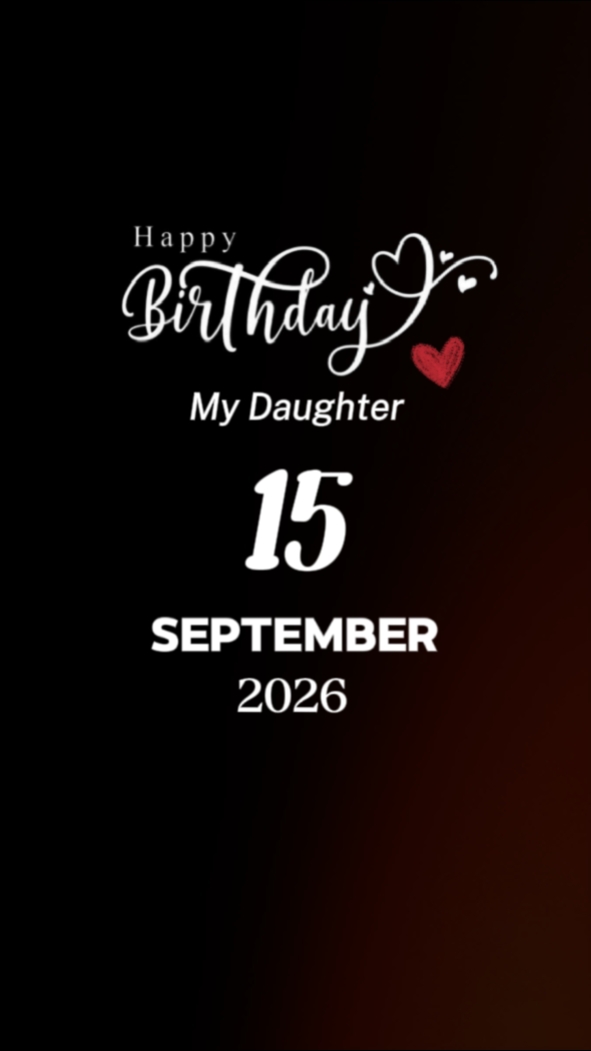 BDAY DAUGHTER 15 SEP
