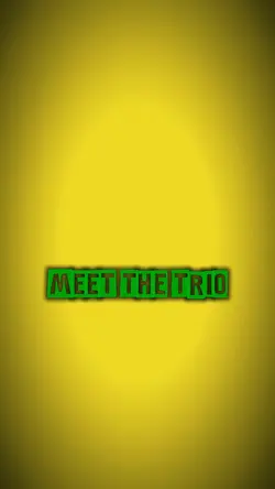 meet the trio"