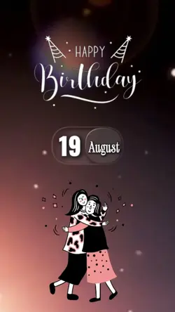 BIRTHDAY 19 AUGUST 