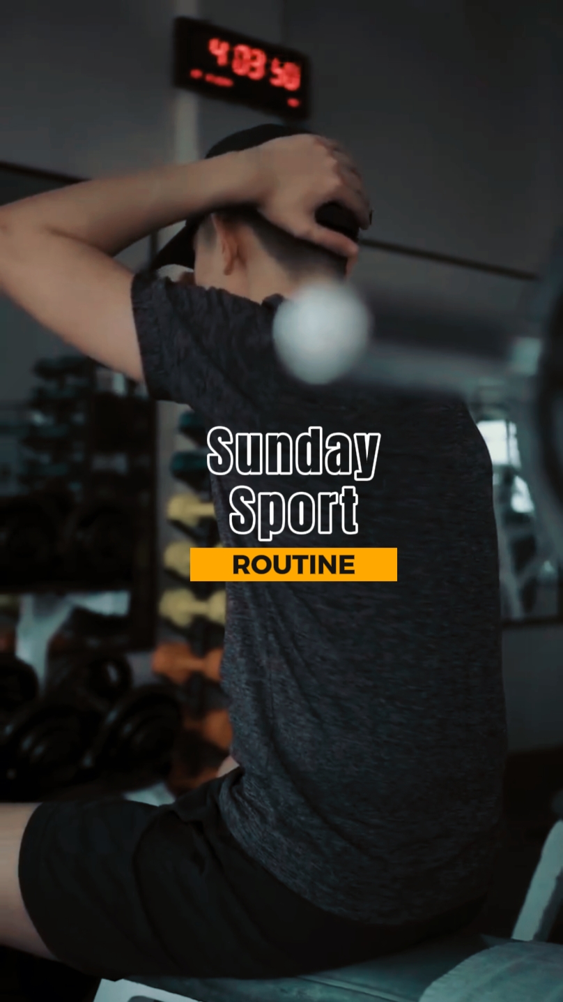 Sunday Sport Routine