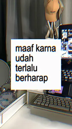 maaf karna udah