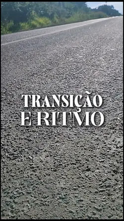 TRANSIÇÃO E RITMO
