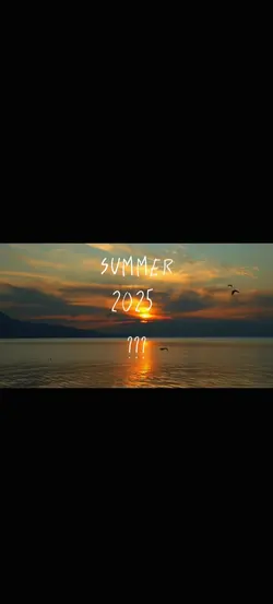 Summer 2025 ??? 