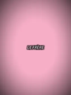 LE FRÉRE