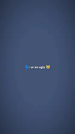 ur so ugly 