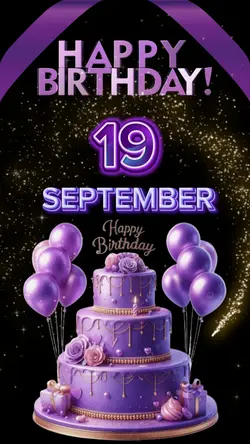 Birthday 19 SEP 2025
