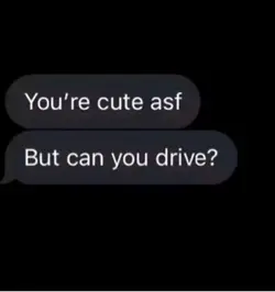 Can you drive? 