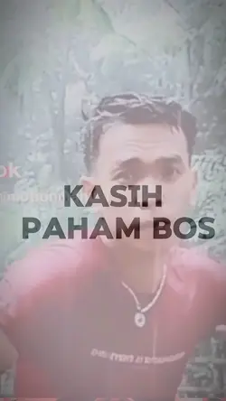 kasih paham bos