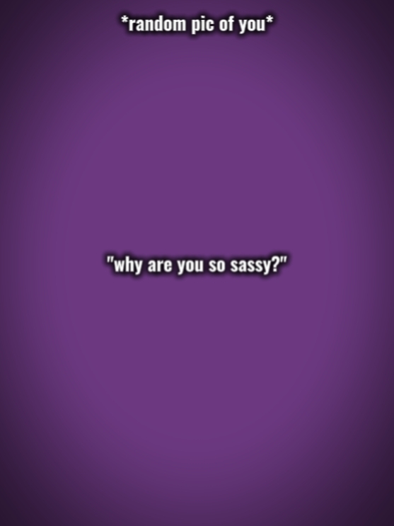 so sassy