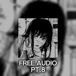 Free Audio Pt.8
