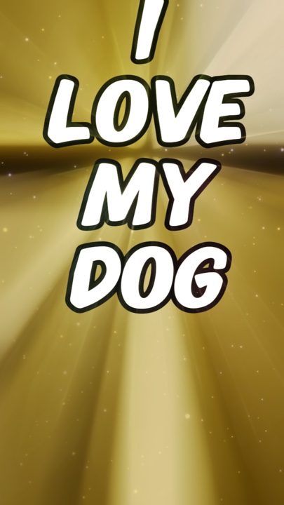 I love my Dog