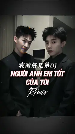 NGƯỜI ANH EM TỐT CỦA