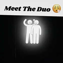 Meet the Duo 