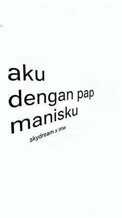 aku dengan pap manis