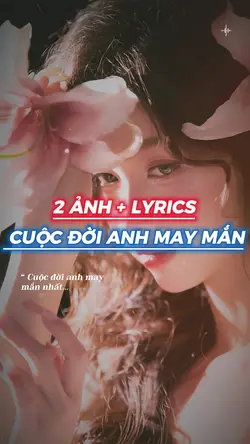 Cuộc đời anh may mắn