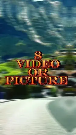 8 video or picture 