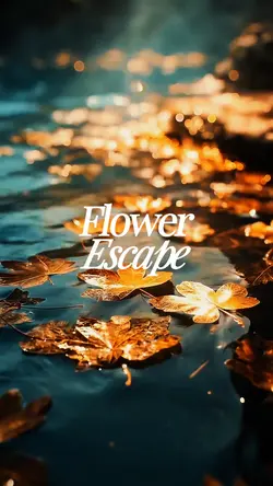 Flower escape