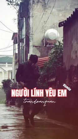NGƯỜI LÍNH YÊU EM