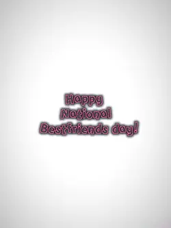 Bestfriends day 