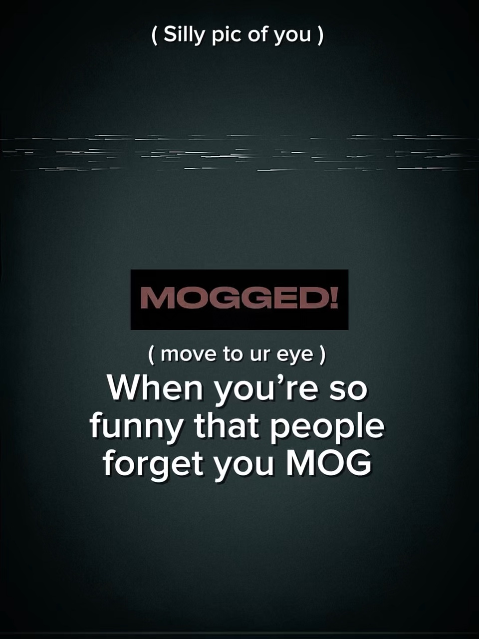 Mogged