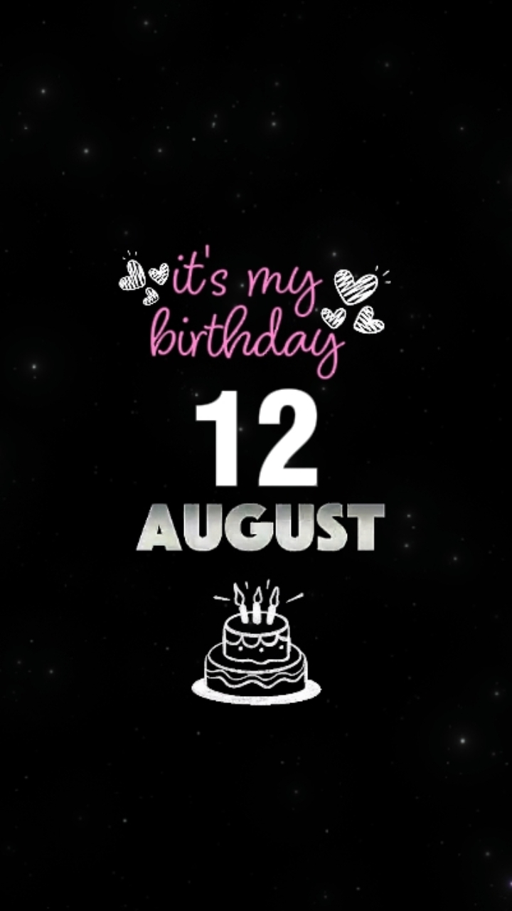 GEBURTSTAG 12 AUGUST 
