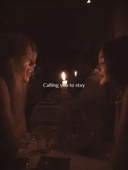 Calling you to stay