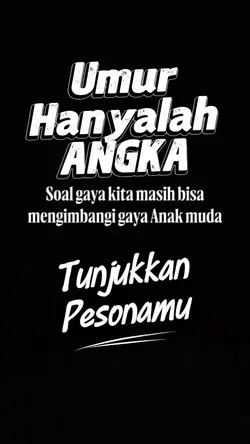 Umur hanyalah Angka