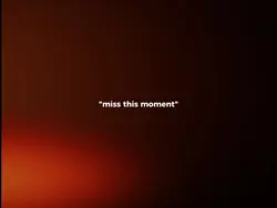 missthismoment