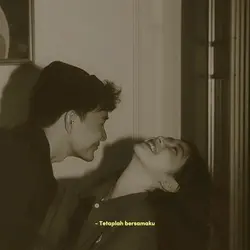 tetaplah bersamaku
