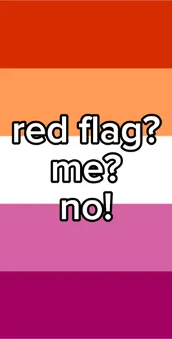 red flag? me? no!