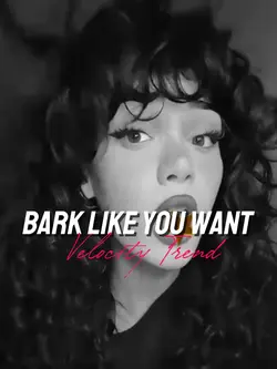bark like you want