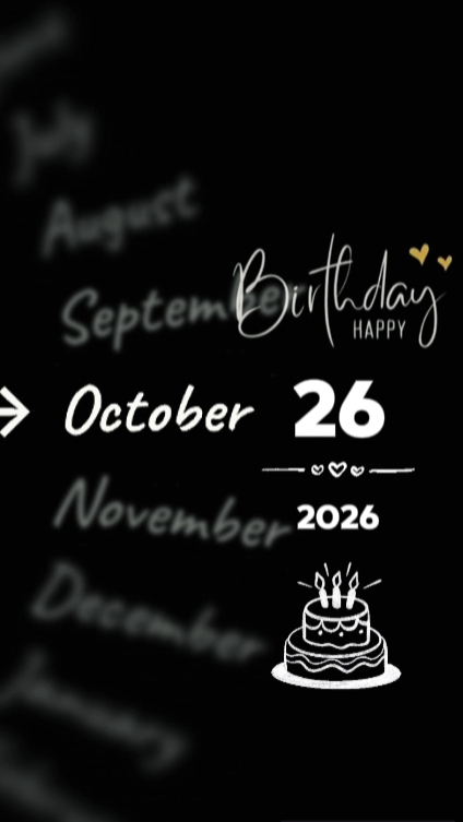 BDAY 26 OCTOBER 2026