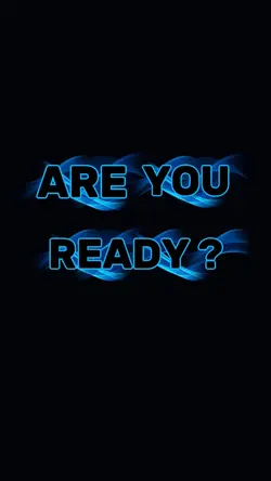 ARE YOU READY