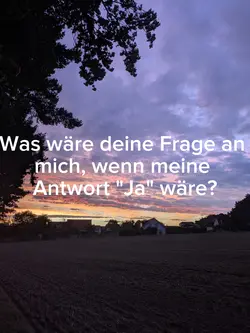 was wäre deine frage