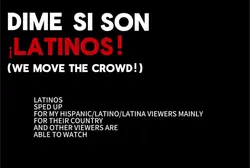Latinos sped up :3
